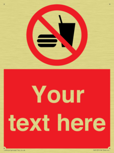 Custom No Eating or Drinking Sign